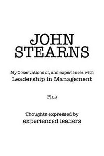 Cover image for My Observations Of, and Experiences with Leadership in Management