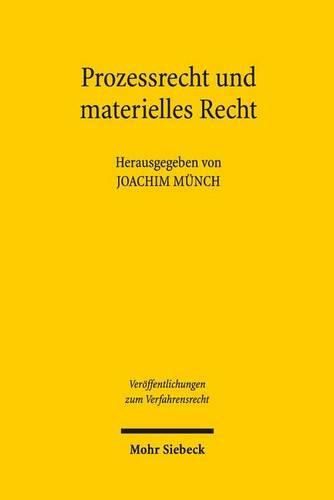 Cover image for Prozessrecht und materielles Recht: Liber Amicorum fur Wolfram Henckel aus Anlass seines 90. Geburtstages