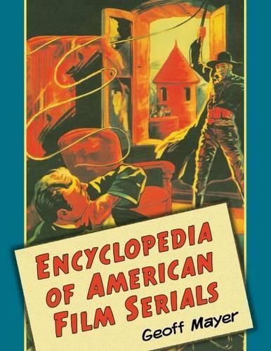 Cover image for Encyclopedia of American Film Serials