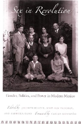 Cover image for Sex in Revolution: Gender, Politics, and Power in Modern Mexico