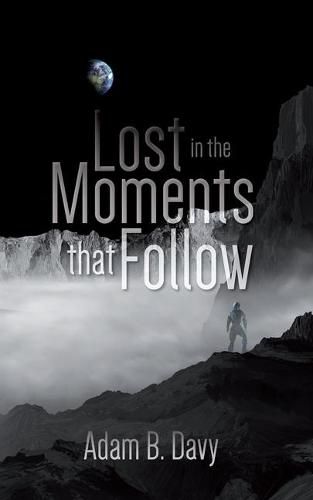 Cover image for Lost in the Moments that Follow