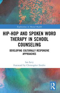 Cover image for Hip-Hop and Spoken Word Therapy in School Counseling