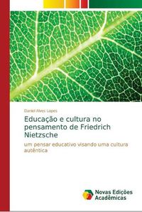 Cover image for Educacao e cultura no pensamento de Friedrich Nietzsche