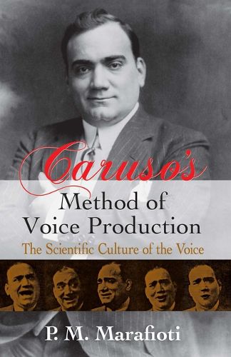 Cover image for Caruso's Method Of Voice Production: The Scientific Culture of the Voice