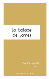 Cover image for La Ballade de James