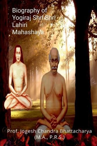 Cover image for Biography of Yogiraj Shri Shri Lahiri Mahashaya