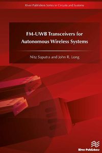 Cover image for FM-UWB Transceivers for Autonomous Wireless Systems