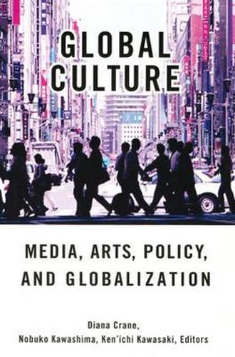Cover image for Global Culture: Media, Arts, Policy, and Globalization