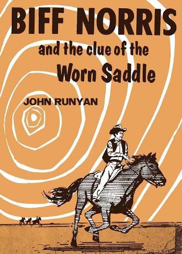 Cover image for Biff Norris and the Clue of the Worn Saddle