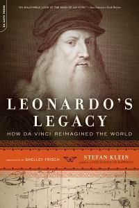 Cover image for Leonardo's Legacy: How Da Vinci Reimagined the World