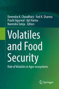 Cover image for Volatiles and Food Security: Role of Volatiles in Agro-ecosystems