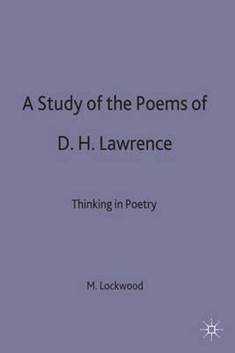 Cover image for A Study of the Poems of D. H. Lawrence: Thinking in Poetry