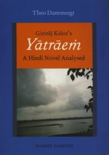 Cover image for Giriraj Kisor's Yatraem: A Hindi Novel Analysed