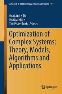 Cover image for Optimization of Complex Systems: Theory, Models, Algorithms and Applications