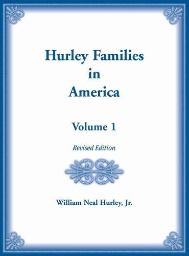 Cover image for Hurley Families in American Volume 1, Revised Edition