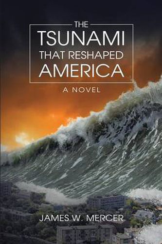 Cover image for The Tsunami That Reshaped America