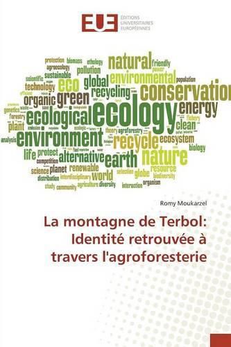 Cover image for La Montagne de Terbol: Identite Retrouvee A Travers Lagroforesterie