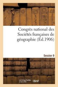 Cover image for Congres National Des Societes Francaises de Geographie Session 19