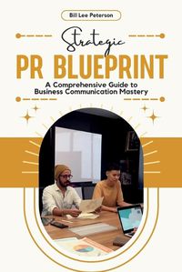 Cover image for Strategic PR Blueprint