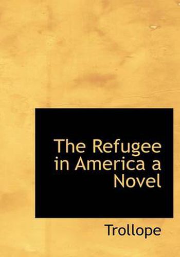 Cover image for The Refugee in America a Novel