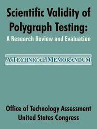 Cover image for Scientific Validity of Polygraph Testing: A Research Review and Evaluation