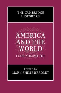 Cover image for The Cambridge History of America and the World 4 Volume Hardback Set