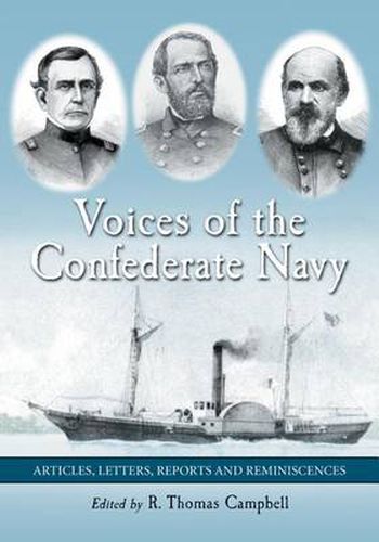 Voices of the Confederate Navy: Articles, Letters, Reports and Reminiscences