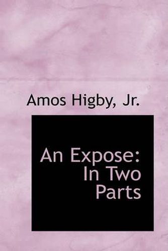 Cover image for An Expose: In Two Parts