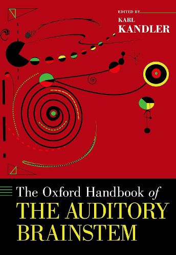 The Oxford Handbook of the Auditory Brainstem