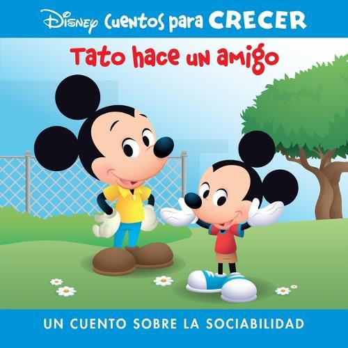Cover image for Disney Cuentos Para Crecer Tato Hace Un Amigo (Disney Growing Up Stories Ferdie Makes a Friend): Un Cuento Sobre La Sociabilidad (a Story about Caring)