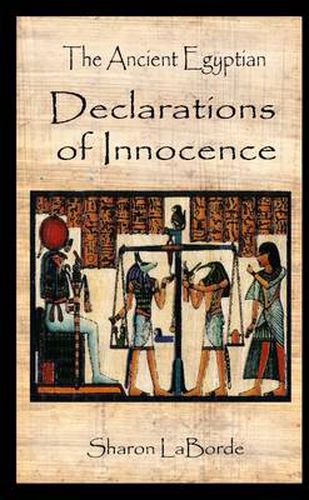 The Ancient Egyptian Declarations of Innocence