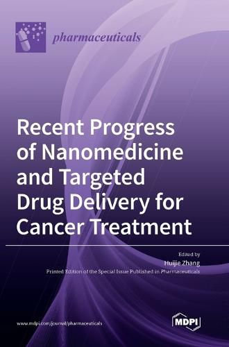 Cover image for Recent Progress of Nanomedicine and Targeted Drug Delivery for Cancer Treatment
