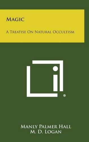 Magic: A Treatise on Natural Occultism