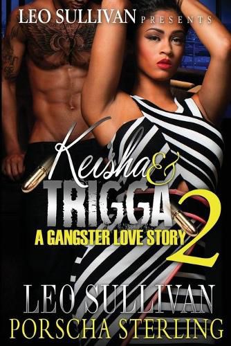 Cover image for Keisha & Trigga 2: A Gangster Love Story