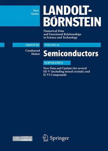 New Data and Updates for several III-V (including mixed crystals) and II-VI Compounds: Condensed Matter, Semiconductors Update, Subvolume E