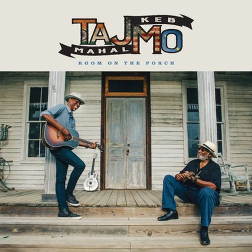 Cover image for Room On the Porch - Taj Mahal & Keb Mo *** Vinyl