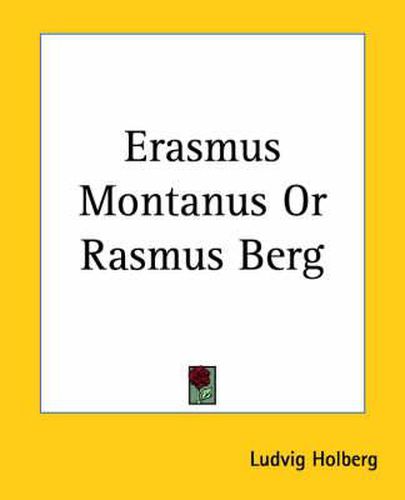 Erasmus Montanus Or Rasmus Berg