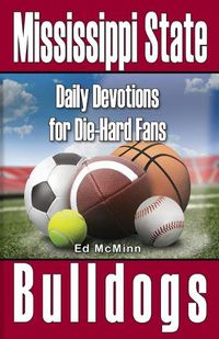 Cover image for Daily Devotions for Die-Hard Fans Mississippi State Bulldogs