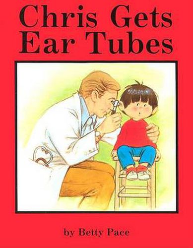 Cover image for Chris Gets Ear Tubes