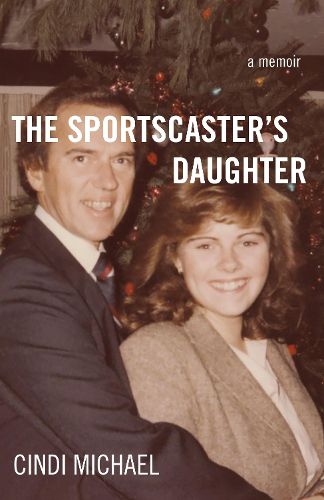 Cover image for The Sportscaster's Daughter: A Memoir