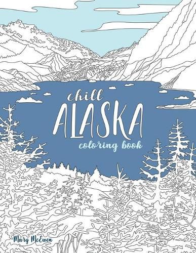 Cover image for Chill Alaska Coloring Book