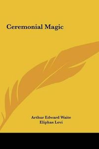 Cover image for Ceremonial Magic