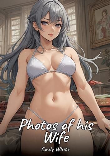 Cover image for Photos of his Wife
