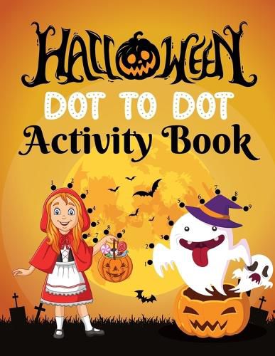 Halloween Dot to Dot Activity Book for Kids 4-8 Years Old