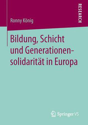 Cover image for Bildung, Schicht und Generationensolidaritat in Europa