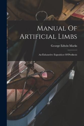 Cover image for Manual Of Artificial Limbs
