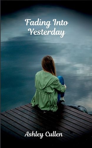 Cover image for Fading Into Yesterday