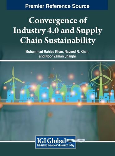 Cover image for Convergence of Industry 4.0 and Supply Chain Sustainability