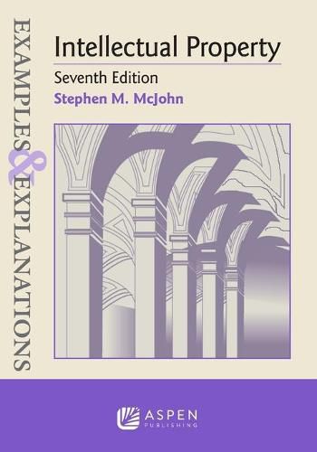 Cover image for Examples & Explanations for Intellectual Property