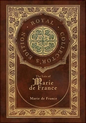 Cover image for The Lais of Marie de France (Royal Collector's Edition) (Case Laminate Hardcover with Jacket)